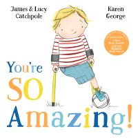 Book Cover for You're So Amazing! by James Catchpole, Lucy Catchpole
