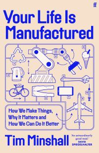 Book Cover for Your Life Is Manufactured by Tim Minshall