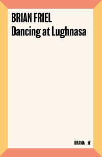 Book Cover for Dancing at Lughnasa by Brian Friel