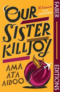 Book Cover for Our Sister Killjoy by Ama Ata Aidoo