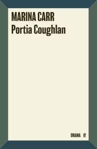 Book Cover for Portia Coughlan by Marina Carr