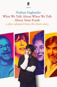 Book Cover for What We Talk About When We Talk About Anne Frank by Nathan Englander