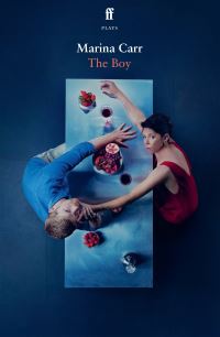 Book Cover for The Boy by Marina Carr