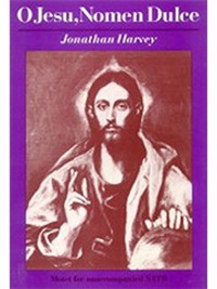 Book Cover for O Jesu, Nomen Dulce by Jonathan Harvey