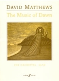 Book Cover for The Music Of Dawn by David Matthews