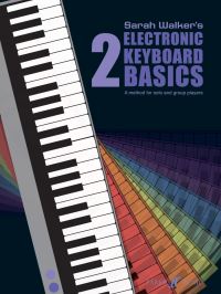 Book Cover for Sarah Walker's Electronic Keyboard Basics 2 by Sarah Walker