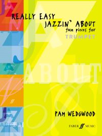 Book Cover for Really Easy Jazzin' About. Fun Pieces for Trumpet by Pamela Wedgwood