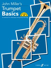 Book Cover for John Miller's Trumpet Basics B Trumpet or Cornet by John Miller, Drew Hillier