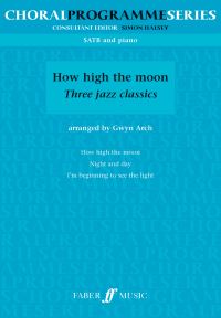 Book Cover for How High The Moon Three Jazz Classics by Gwyn Arch