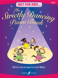 Book Cover for Just For Kids... The Strictly Dancing Piano Book by Sarah Walker