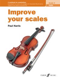 Book Cover for Improve Your Scales! Violin Grade 3 by Paul Harris