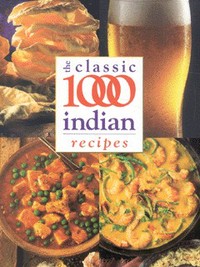 Book Cover for The Classic 1000 Indian Recipes by Wendy Hobson