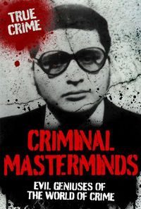 Book Cover for Criminal Masterminds by Francis Moore