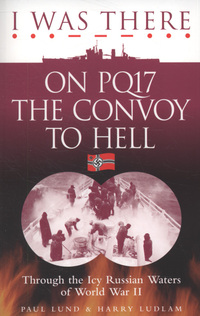 Book Cover for On PQ17, the Convoy to Hell by Paul Lund, Harry Ludlam