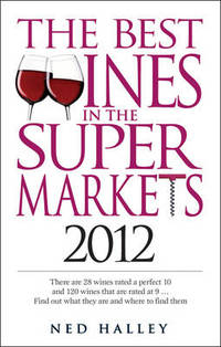 Book Cover for The Best Wines in the Supermarkets 2012 by Ned Halley