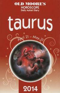 Book Cover for Old Moore's Horoscope and Astral Diary: Taurus by Carolyn Humphries