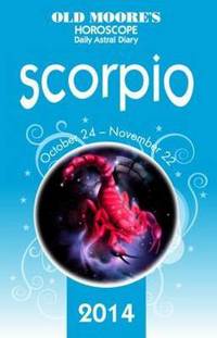 Book Cover for Old Moore's Horoscope and Astral Diary: Scorpio by Carolyn Humphries