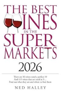Book Cover for Best Wines In The Supermarket 2026 by NED HALLEY