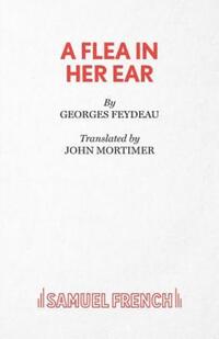 Book Cover for A Flea in Her Ear by Georges Feydeau