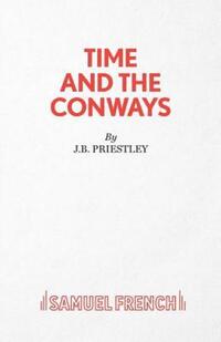 Book Cover for Time and the Conways by J B Priestley