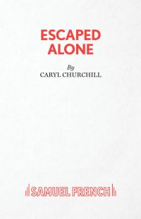 Book Cover for Escaped Alone by Caryl Churchill