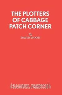 Book Cover for The Plotters of Cabbage Patch Corner by David Wood