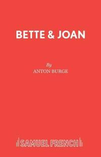 Book Cover for Bette & Joan by Anton Burge