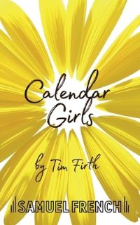 Book Cover for Calendar Girls by Tim Firth