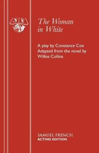 Book Cover for The Woman in White Play by Wilkie Collins