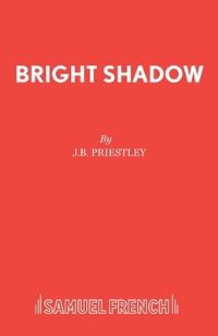 Book Cover for Bright Shadow by JB Priestley