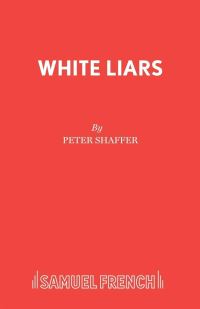 Book Cover for White Liars by Peter Shaffer