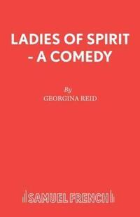 Book Cover for Ladies of Spirit - A Comedy by Glyn Jones