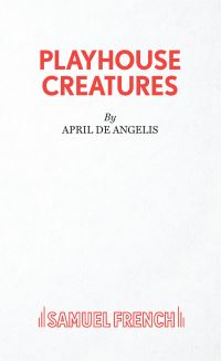 Book Cover for Playhouse Creatures by April De Angelis
