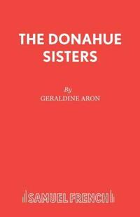 Book Cover for The Donahue Sisters by Geraldine Aron