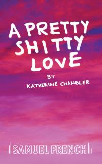 Book Cover for A Pretty Shitty Love by Katherine Chandler