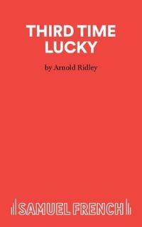 Book Cover for Third Time Lucky by Arnold Ridley