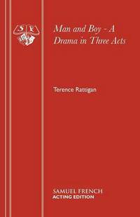 Book Cover for Man and Boy - A Drama in Three Acts by Terence Rattigan