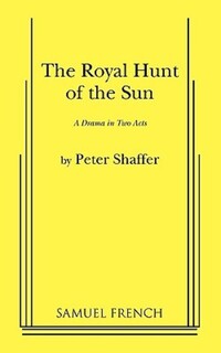 Book Cover for The Royal Hunt of the Sun by Peter Shaffer