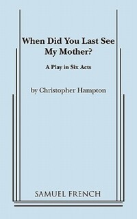Book Cover for When Did You Last See My Mother? by Christopher Hampton