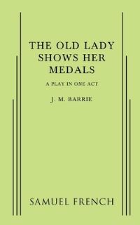 Book Cover for The Old Lady Shows Her Medals by JM Barrie