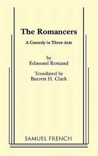 Book Cover for The Romancers by Edmond Rostand