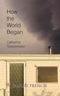 Book Cover for How the World Began by Catherine Trieschmann