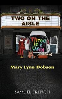 Book Cover for Two on the Aisle, Three in a Van by Mary Lynn Dobson
