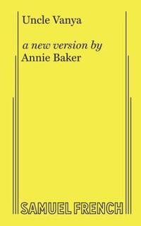 Book Cover for Uncle Vanya by Annie Baker, Anton Pavlovich Chekhov