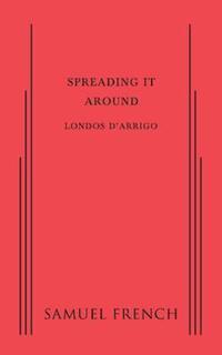 Book Cover for Spreading It Around by Londos DArrigo