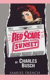 Book Cover for Red Scare on Sunset by Charles Busch