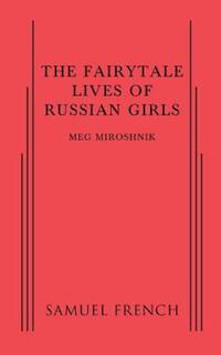 Book Cover for The Fairytale Lives of Russian Girls by Meg Miroshnik