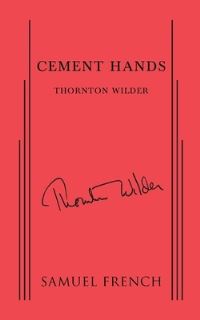 Book Cover for Cement Hands by Thornton Wilder