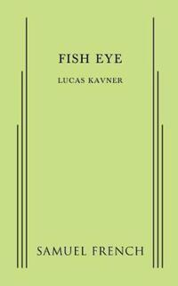 Book Cover for Fish Eye by Lucas Kavner