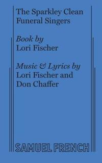 Book Cover for The Sparkley Clean Funeral Singers by Lori Fischer, Don Chaffer
